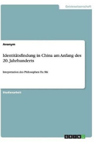 Cover of Identitatsfindung in China am Anfang des 20. Jahrhunderts