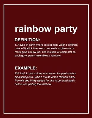 Book cover for Urban Dictionary Funny 'rainbow Party' Lined Notebook. Journal & Exercise Book (Red)