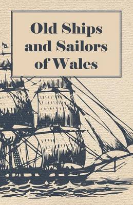 Book cover for Old Ships and Sailors of Wales