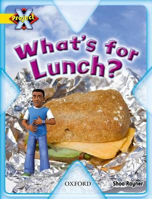 Book cover for Project X: Food: What's for Lunch?