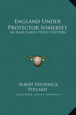 Cover of England Under Protector Somerset