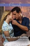 Book cover for Along Came A Husband
