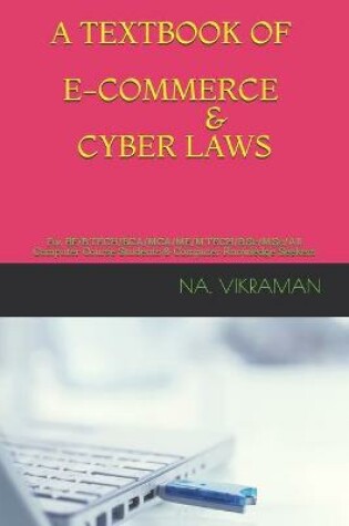 Cover of A Textbook of E-Commerce & Cyber Laws