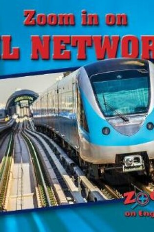 Cover of Zoom in on Rail Networks