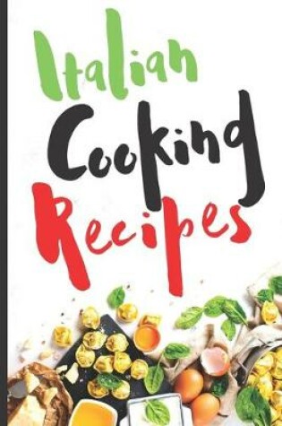 Cover of Blank Italian Recipe Book Journal - Italian Cooking Recipes