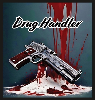 Book cover for Drug Handler