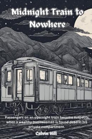 Cover of Midnight Train To Nowhere