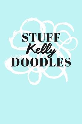 Book cover for Stuff Kelly Doodles