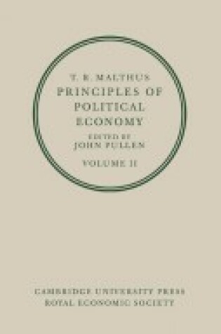 Cover of T. R. Malthus: Principles of Political Economy: Volume 2