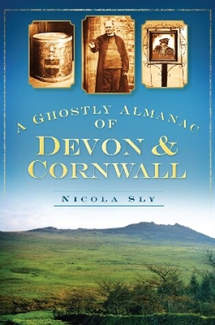 Cover of A Ghostly Almanac of Devon and Cornwall