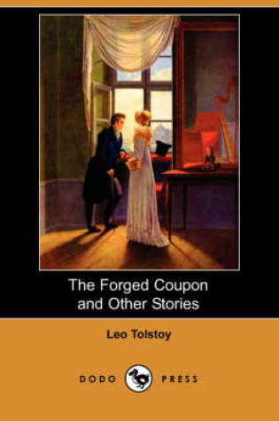 Cover of The Forged Coupon and Other Stories (Dodo Press)