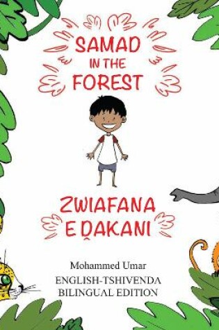 Cover of Samad in the Forest: English-Tshivenda Bilingual Edition