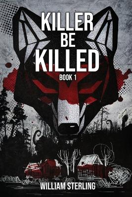 Book cover for Killer Be Killed