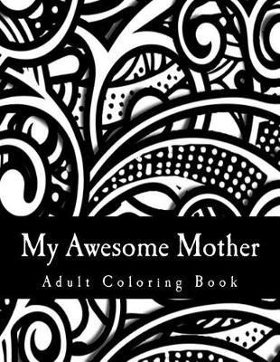 Book cover for My Awesome Mother