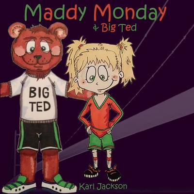 Cover of Maddy Monday & Big Ted