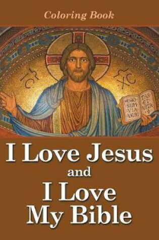 Cover of I Love Jesus and I Love My Bible