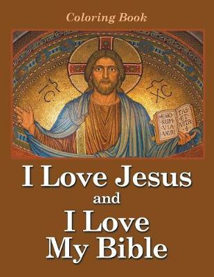 Book cover for I Love Jesus and I Love My Bible