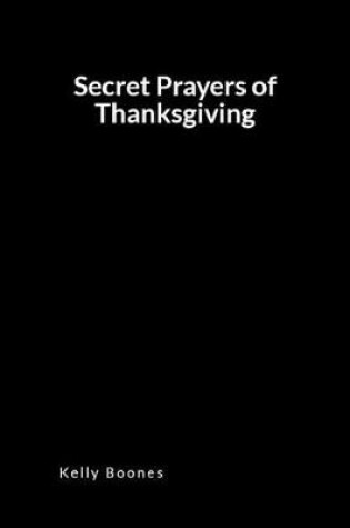 Cover of Secret Prayers of Thanksgiving