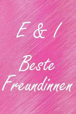 Book cover for E & I. Beste Freundinnen