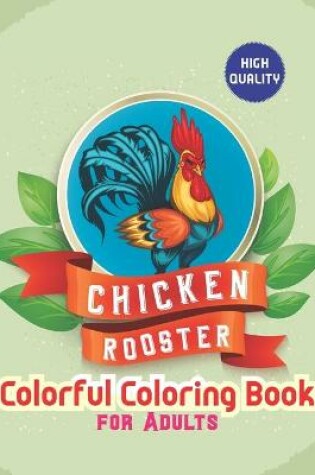 Cover of Chicken & rooster Colorful coloring book for adults