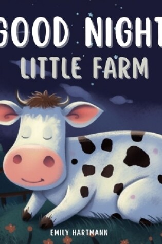 Cover of Good Night, Little Farm