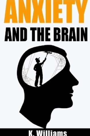 Cover of Anxiety and the Brain