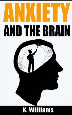 Book cover for Anxiety and the Brain