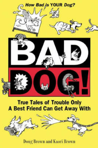 Cover of Bad Dog!