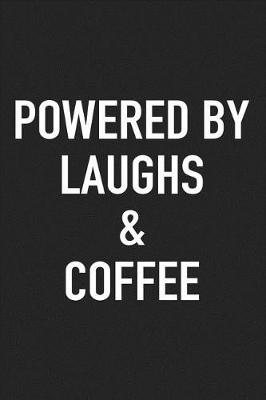 Book cover for Powered by Laughs and Coffee