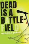 Book cover for Dead Is a Battlefield