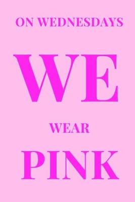 Cover of On Wednesdays We Wear Pink