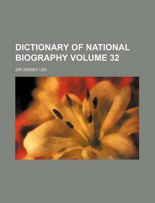 Book cover for Dictionary of National Biography Volume 32