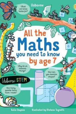Cover of All the Maths You Need to Know by Age 7