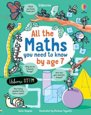 Book cover for All the Maths You Need to Know by Age 7