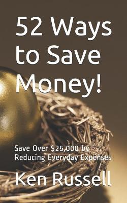 Book cover for 52 Ways to Save Money!