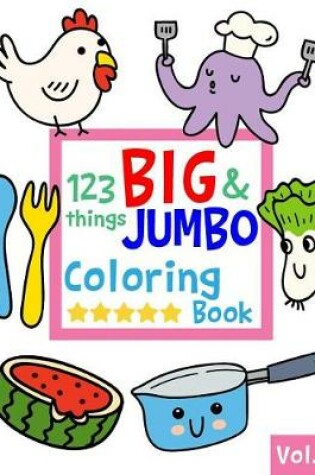 Cover of 123 things BIG & JUMBO Coloring Book VOL.5