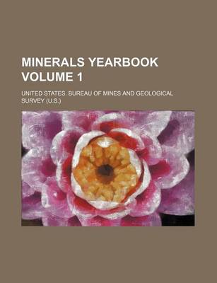 Book cover for Minerals Yearbook Volume 1