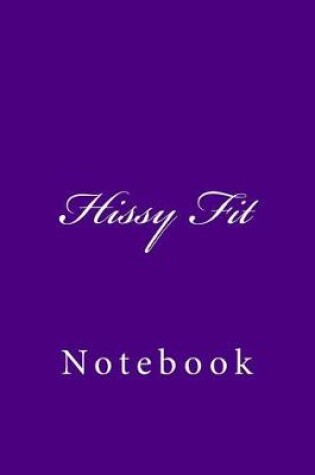 Cover of Hissy Fit