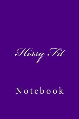 Book cover for Hissy Fit