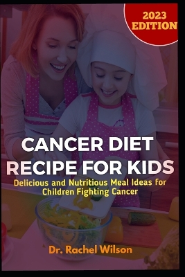 Book cover for Cancer Diet Recipe for Kids