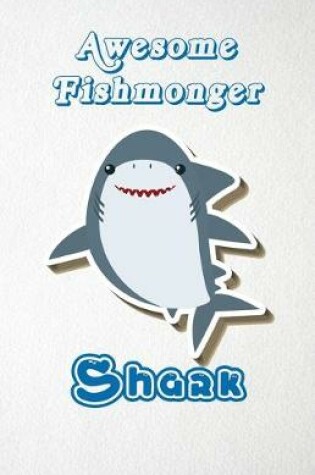 Cover of Awesome Fishmonger Shark A5 Lined Notebook 110 Pages