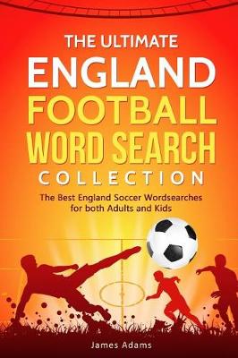 Book cover for The Ultimate England Football Word Search Collection