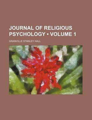 Book cover for Journal of Religious Psychology (Volume 1)