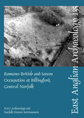 Book cover for Romano-British and Saxon Occupation at Billingford, Central Norfolk