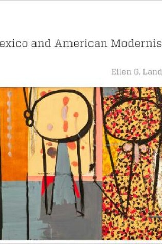 Cover of Mexico and American Modernism