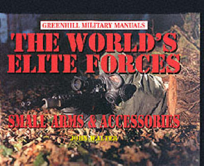 Book cover for World's Elite Forces, The: Small Arms and Accessories