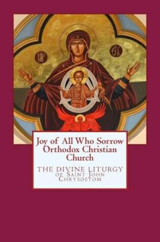 Cover of Joy of All Who Sorrow Orthodox Christian Church