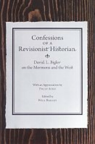 Cover of Confessions of a Revisionist Historian