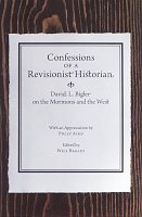 Book cover for Confessions of a Revisionist Historian