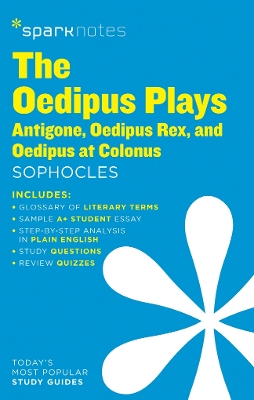 Book cover for The Oedipus Plays: Antigone, Oedipus Rex, Oedipus at Colonus SparkNotes Literature Guide